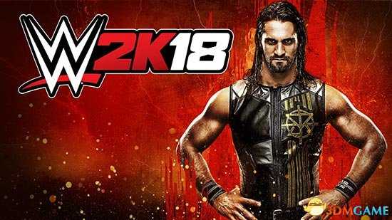 WWE2K18全登场人物一览 WWE2K18共有哪些角色