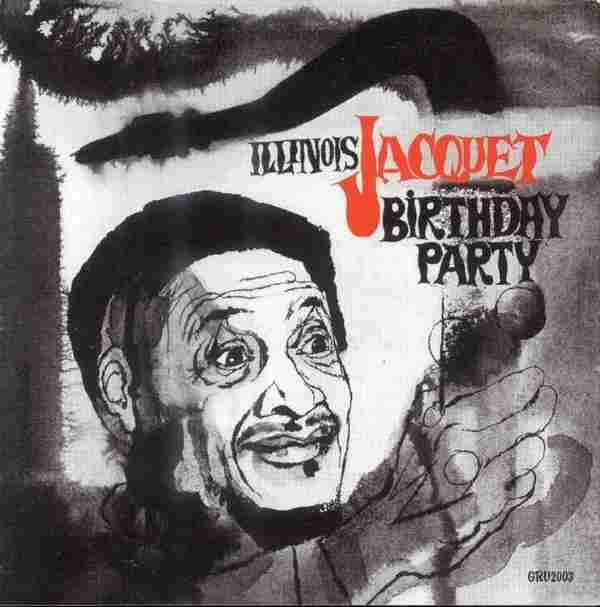 【24K金唱片】（爵士天碟）伊利诺伊·杰奎特《生日派对》1999[FLACCUE/整轨]专辑名称：BirthdayP