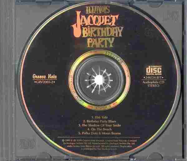 【24K金唱片】（爵士天碟）伊利诺伊·杰奎特《生日派对》1999[FLACCUE/整轨]专辑名称：BirthdayP
