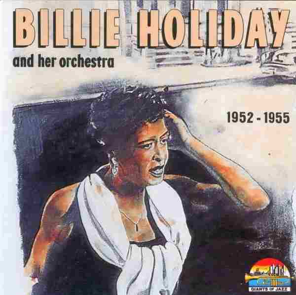 【爵士乐】比莉·荷莉黛《比莉与她的乐团1952-1955》1999[FLAC+CUE/整轨]