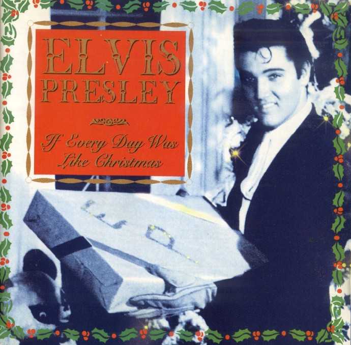 【圣诞歌曲】埃尔维斯·普雷斯利《若每天都像圣诞节》1994[FLAC+CUE/整轨]