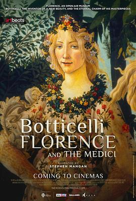 波提切利，佛罗伦萨和美第奇 Botticelli, Florence And The Medici